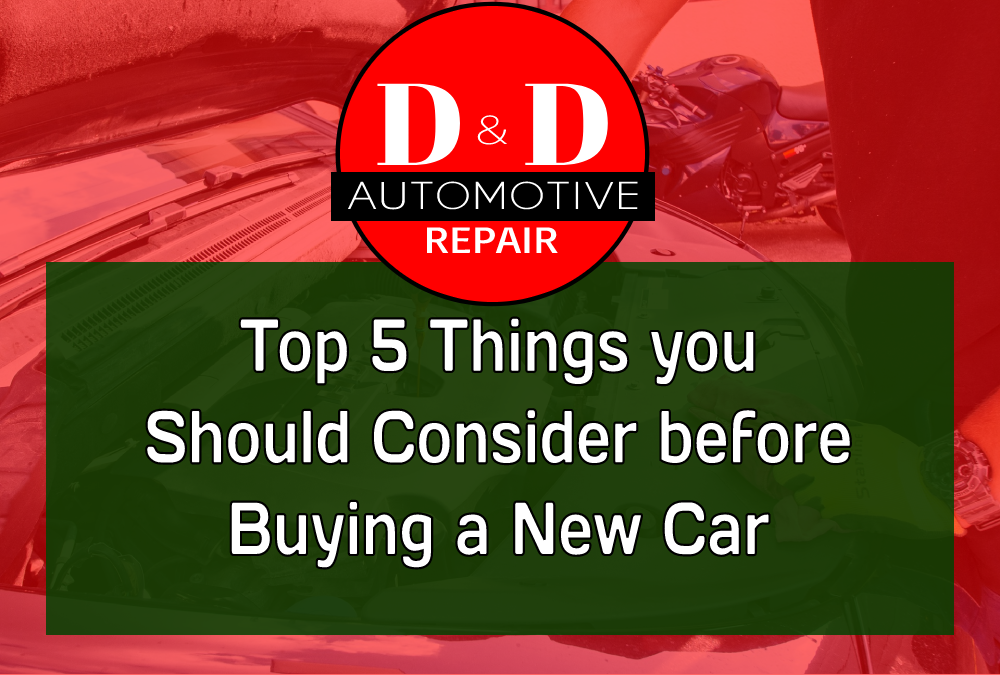 Top 5 Things you Should Consider before Buying a New Car