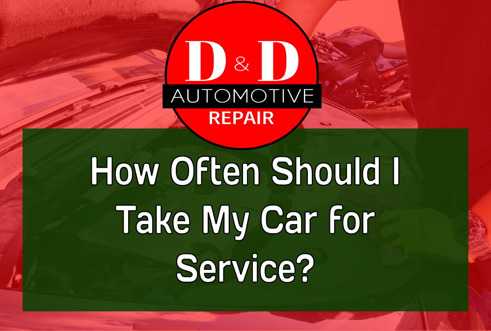 How Often Should I Take My Car for Service?